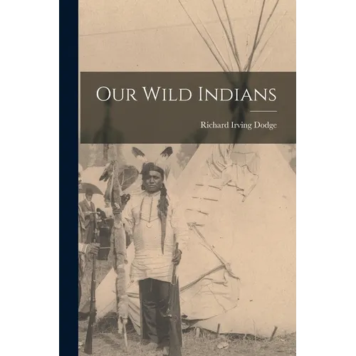Our Wild Indians