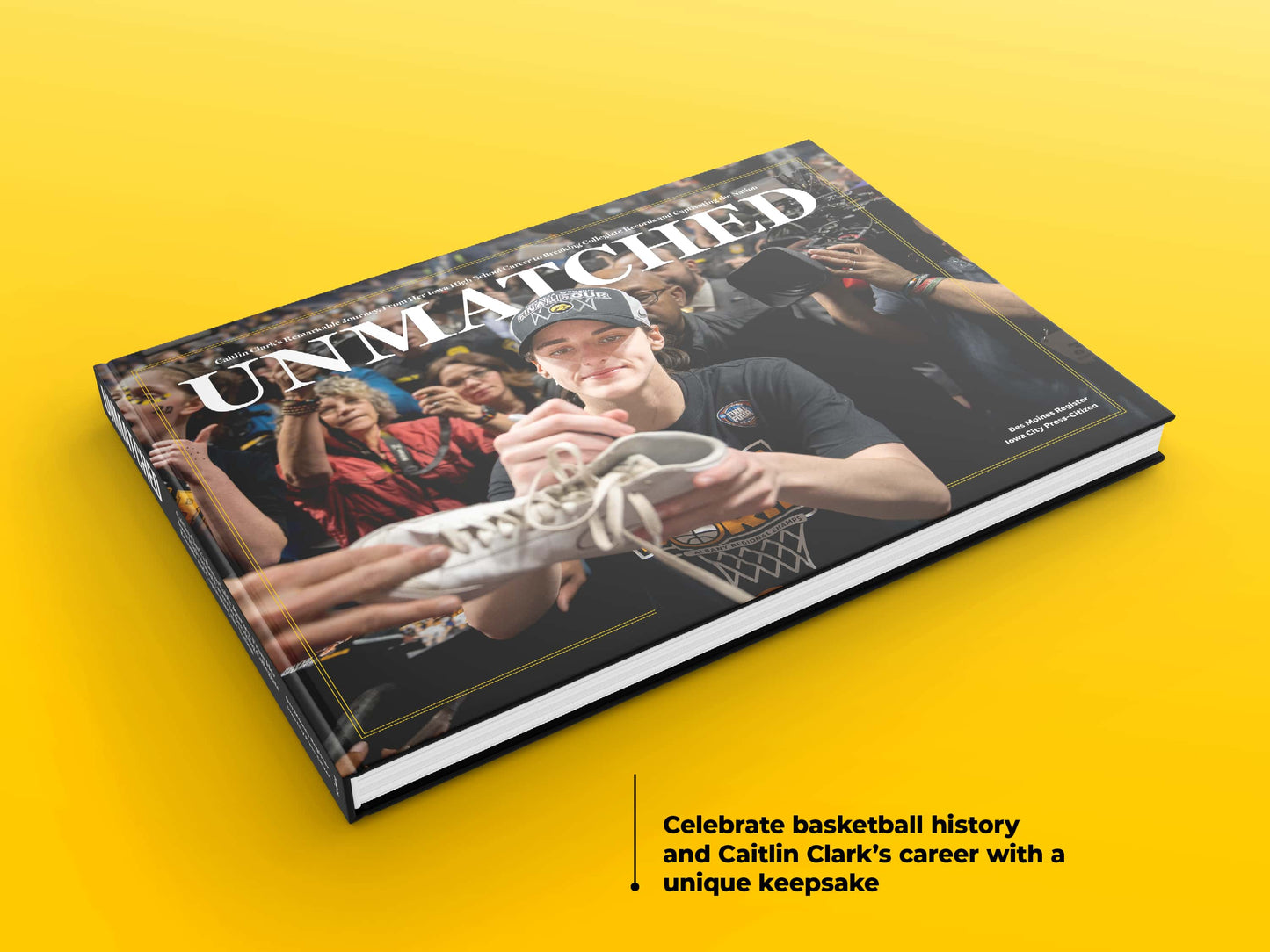 Unmatched: Caitlin Clark’s Remarkable Journey, From Her Iowa High School Career to Breaking Collegiate Records and Captivating the Nation Book
