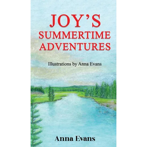 Joy's Summertime Adventures