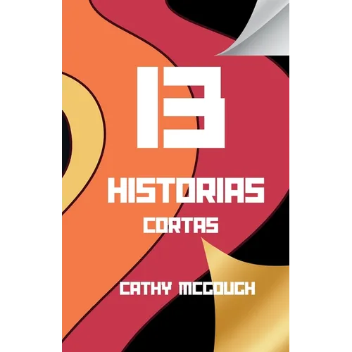 13 Historias Cortas Spanish Edition