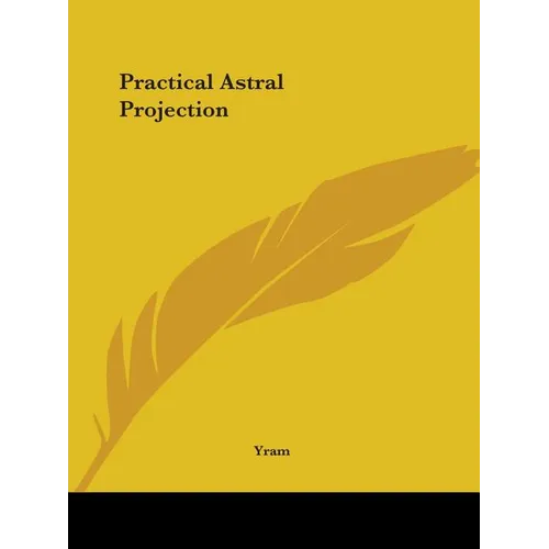 Practical Astral Projection
