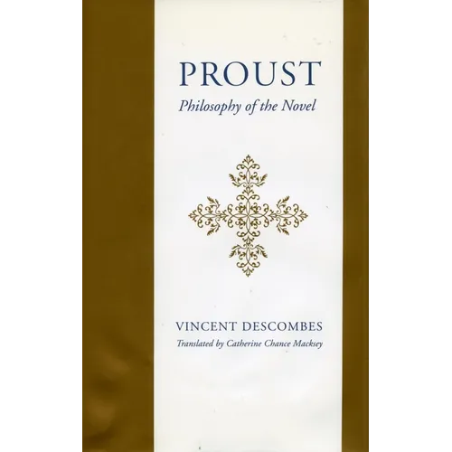 Proust: Philosophy of the Novel