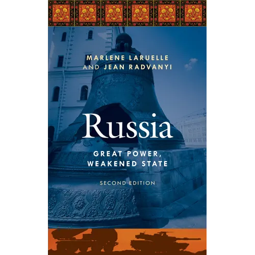 Russia: Great Power, Weakened State