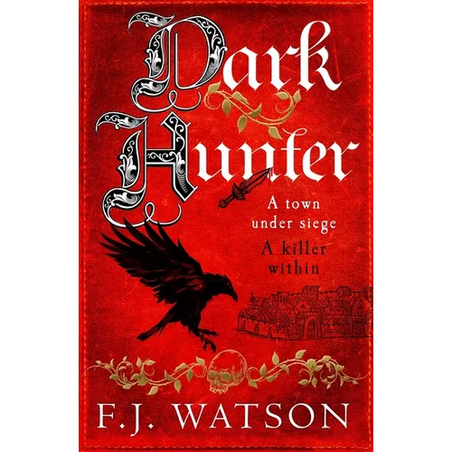 Dark Hunter: A Town Under Seige. a Killer Within