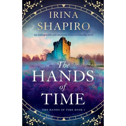 The Hands of Time: An unforgettable and emotional historical timeslip novel
