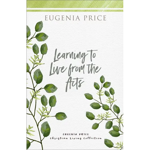 Learning to Live from the Acts