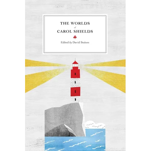 The Worlds of Carol Shields