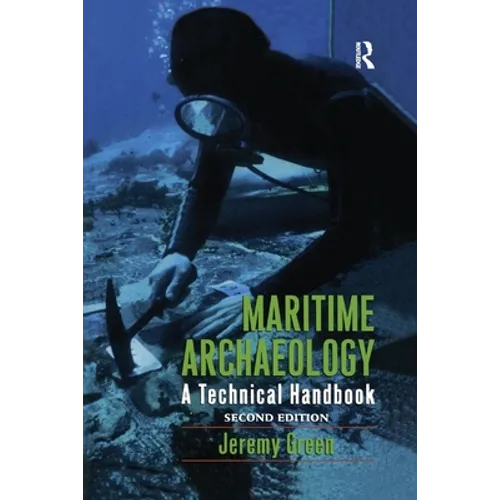 Maritime Archaeology: A Technical Handbook, Second Edition