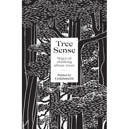 Tree Sense: Ways of Thinking about Trees
