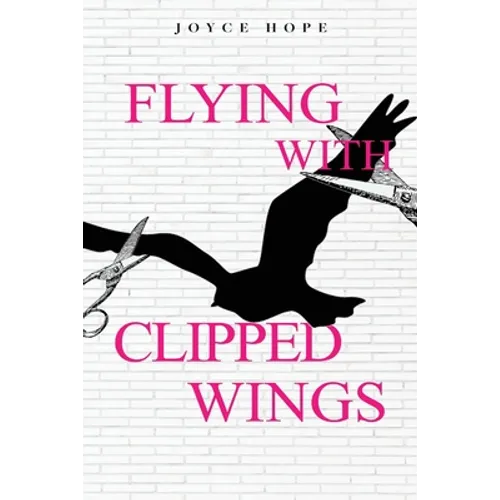 Flying With Clipped Wings