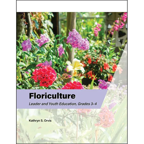 Floriculture Leader and Youth Education, Grades 3-4