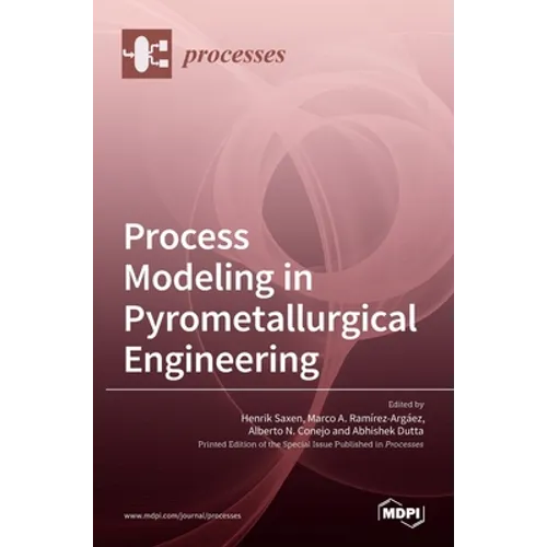 Process Modeling in Pyrometallurgical Engineering
