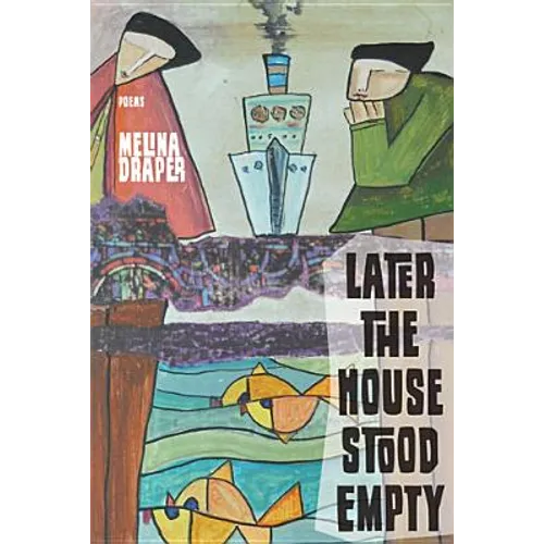 Later the House Stood Empty