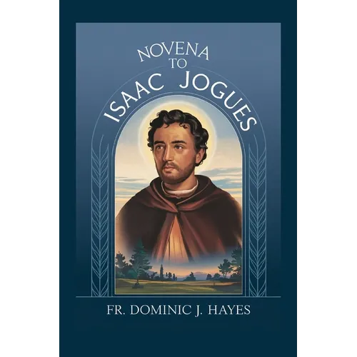Novena To St. Isaac Jogues