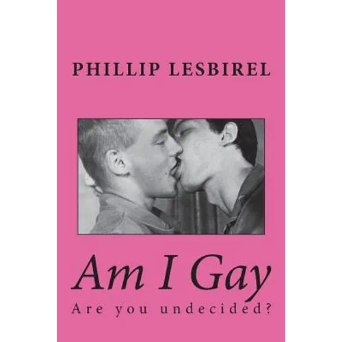 Am I Gay: Are you undecided?