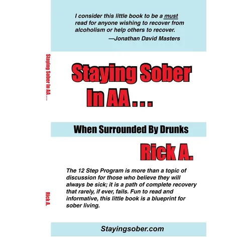 Staying Sober in AA...When Surrounded By Drunks