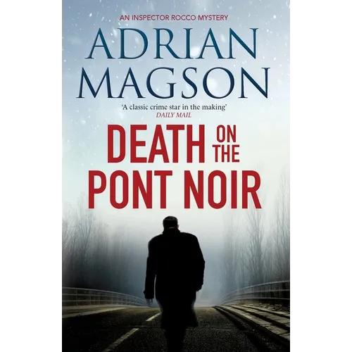 Death on the Pont Noir