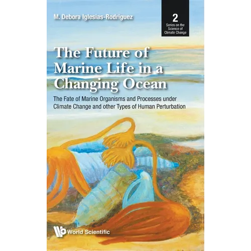 The Future of Marine Life in a Changing Ocean