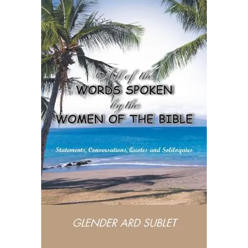 All of the Words Spoken by the Women of the Bible