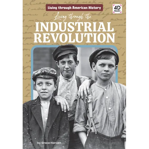 Living Through the Industrial Revolution