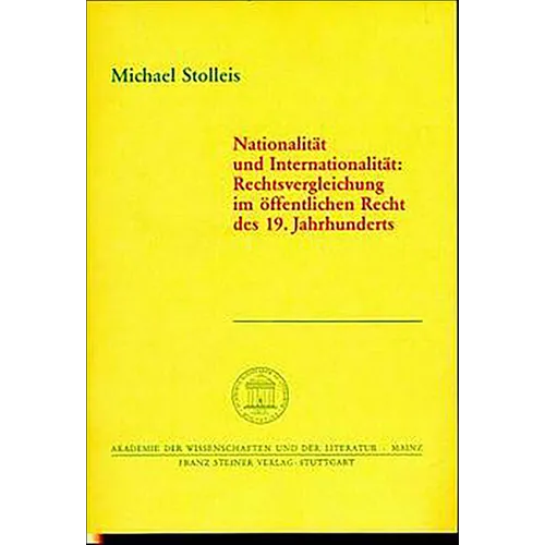 Nationalitat Und Internationalitat: Rechtsvergleichung Im Offentlichen Recht Des 19. Jahrhunderts
