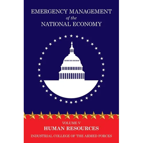 Emergency Management of the National Economy: Volume V: Human Resources