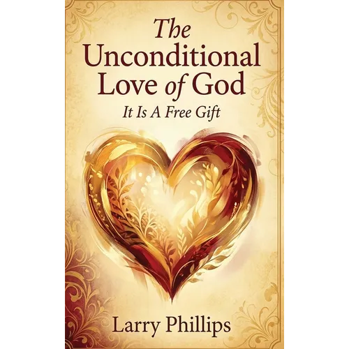 The Unconditional Love of God