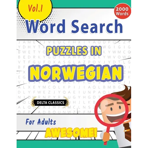Word Search Puzzles in Norwegian for Adults - Awesome! Vol.1 - Delta Classics