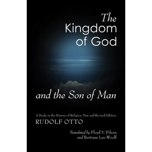 The Kingdom of God and the Son of Man