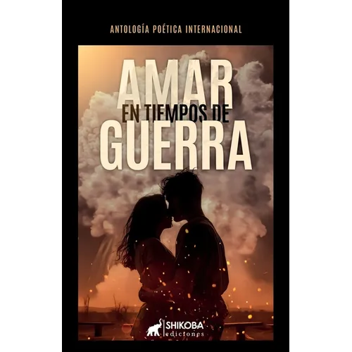 Amar en tiempos de guerra
