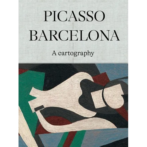Picasso Barcelona: A Cartography
