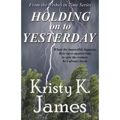 Holding on to Yesterday