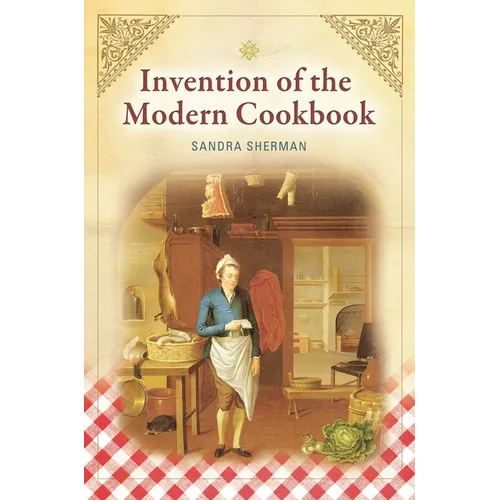 Invention of the Modern Cookbook