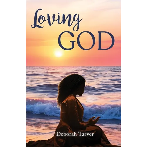 Loving God