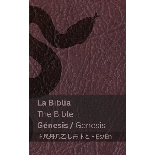 La Biblia (Génesis) / The Bible (Genesis): Tranzlaty Español English