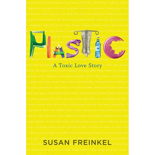 Plastic: A Toxic Love Story