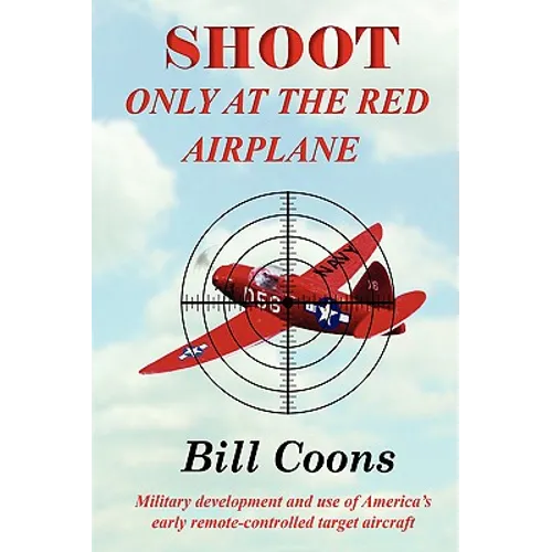 Shoot Only at the Red Airplane