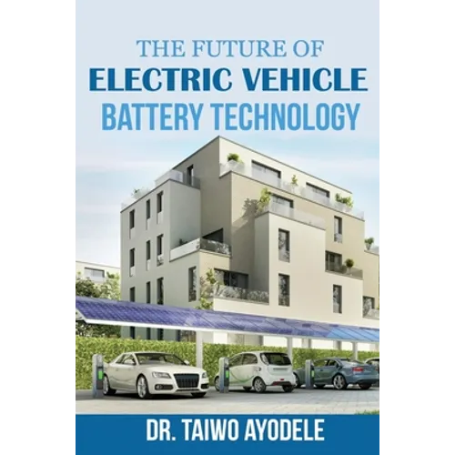 The Future of Electric Vehicle Battery Technology