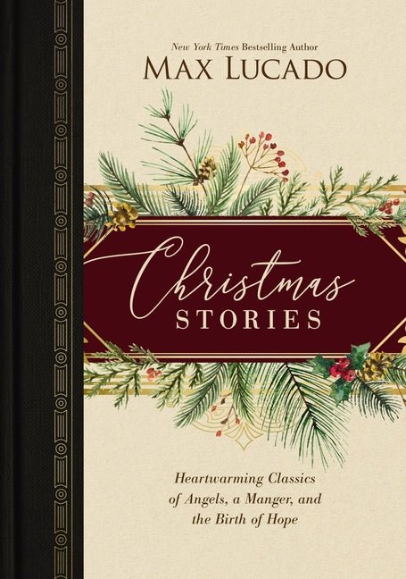 Christmas Stories: Heartwarming Classics of Angels, a Manger, and the Birth of Hope Book