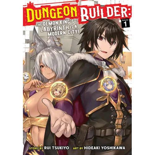 Dungeon Builder: The Demon King's Labyrinth Is a Modern City! (Manga) Vol. 1