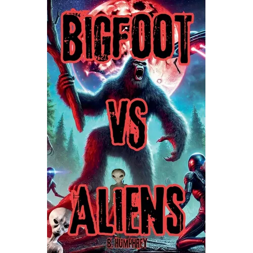 Bigfoot Vs Aliens