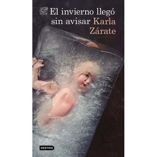 El Invierno Llegó Sin Avisar: Novela / Winter Came Without Warning: A Novel
