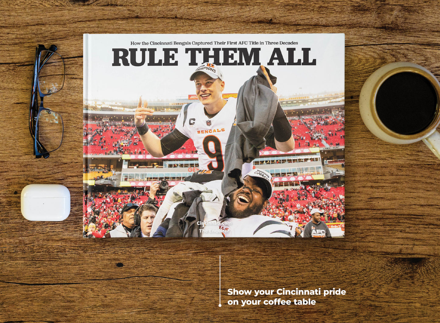 Rule Them All: How the Cincinnati Bengals Captured Their First AFC Title in Three Decades Book
