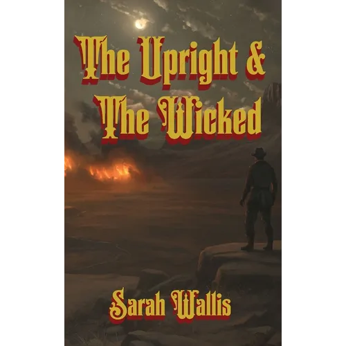 The Upright and The Wicked