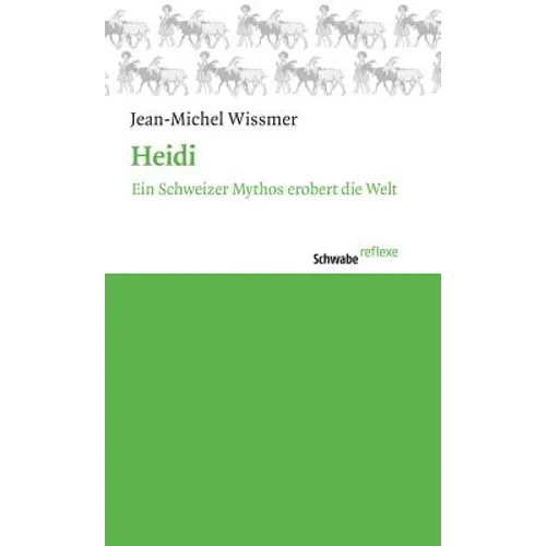 Heidi: Ein Schweizer Mythos Erobert Die Welt