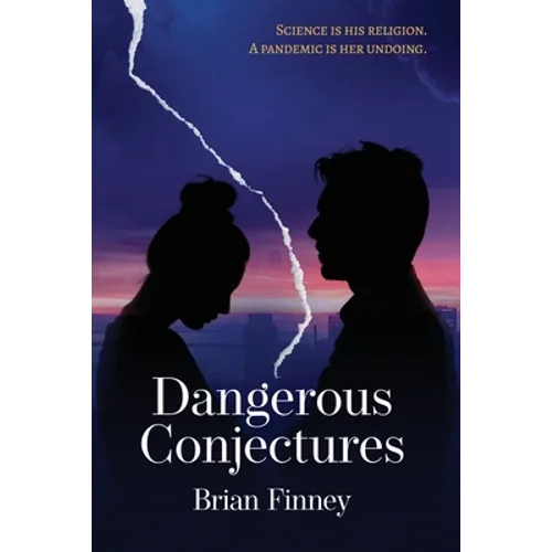 Dangerous Conjectures