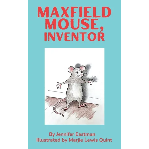 Maxfield Mouse, Inventor
