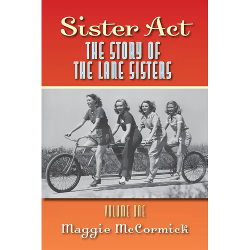 Sister Act - The Story of the Lane Sisters Volume One