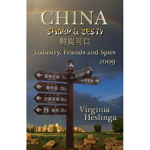 China Sharp and Zesty: Industry, Friends, and Spies