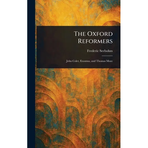 The Oxford Reformers